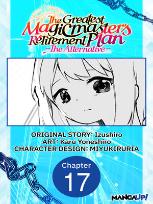 cover image of The Greatest Magicmaster's Retirement Plan: The Alternative, Chapter 17